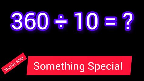 360 divided by 10|360/10: 360 Divided by 10 .